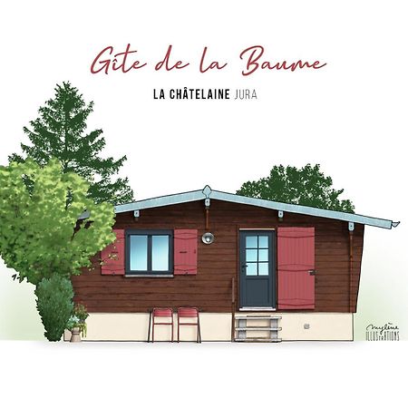 Chalet De La Baume La Chatelaine Esterno foto